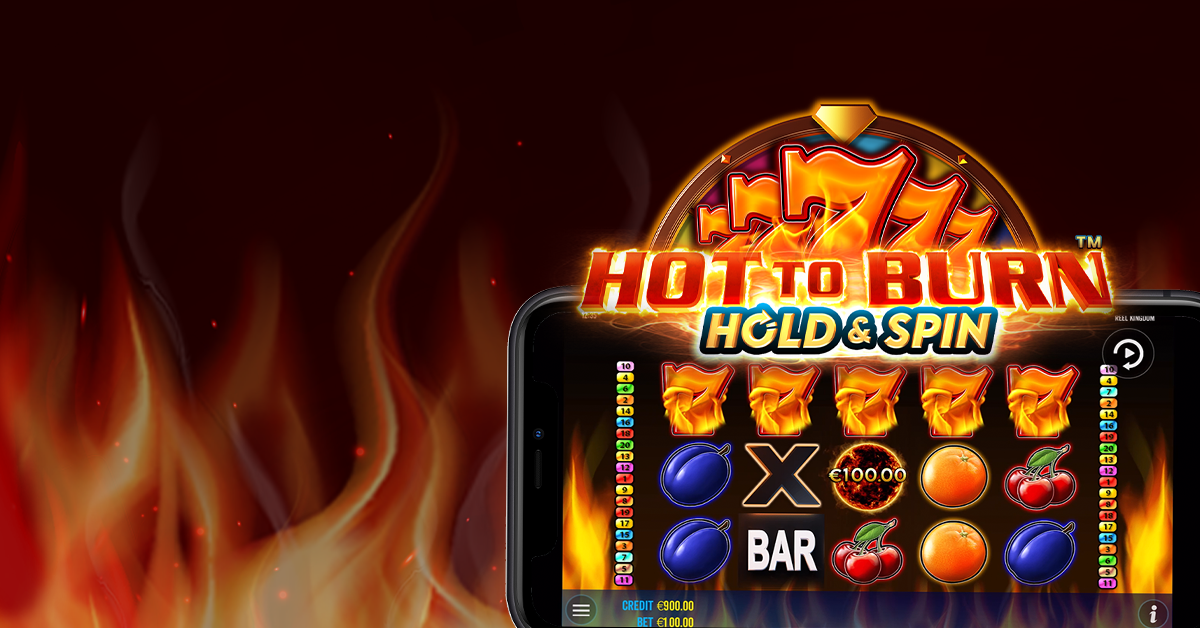 Hot to Burn Hold and Spin