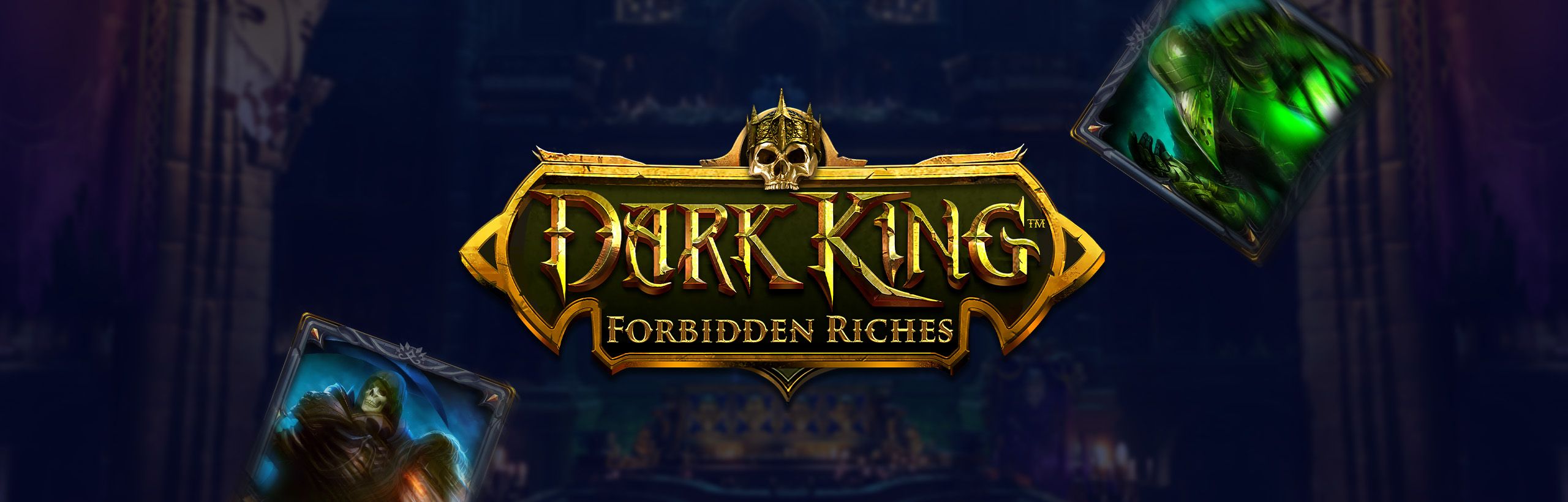 Dark King: Forbidden Riches™