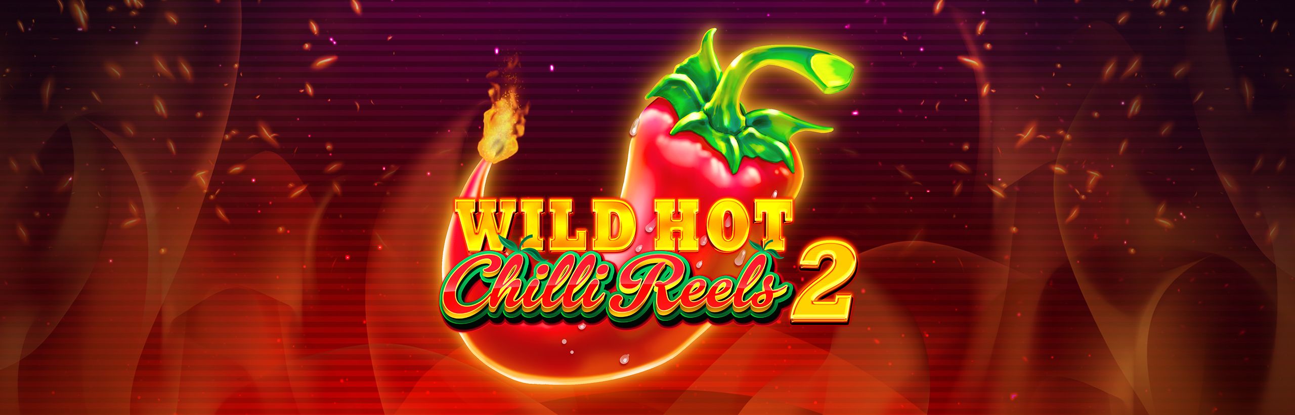 Wild Hot Chilli Reels 2